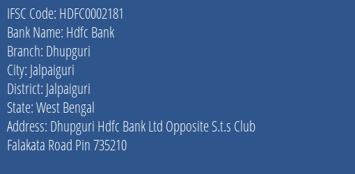 Hdfc Bank Dhupguri Branch Jalpaiguri IFSC Code HDFC0002181