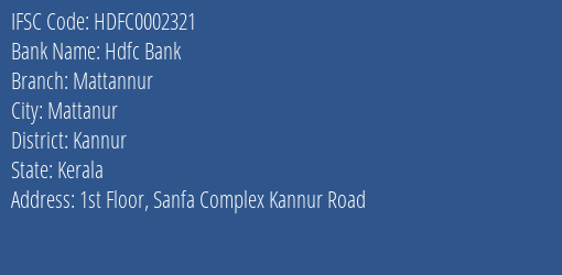 Hdfc Bank Mattannur Branch Kannur IFSC Code HDFC0002321