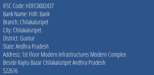 Hdfc Bank Chilakaluripet Branch Guntur IFSC Code HDFC0002437
