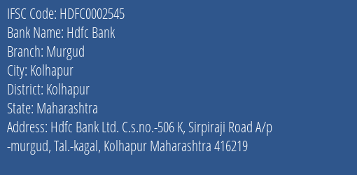 Hdfc Bank Murgud Branch Kolhapur IFSC Code HDFC0002545