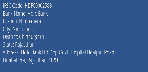 Hdfc Bank Nimbahera Branch Chittaurgarh IFSC Code HDFC0002588