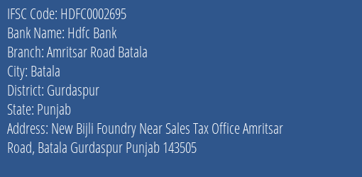 Hdfc Bank Amritsar Road Batala Branch, Branch Code 002695 & IFSC Code Hdfc0002695