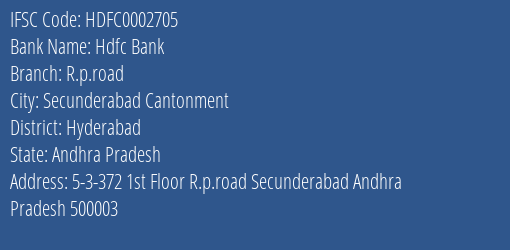 Hdfc Bank R.p.road Branch Hyderabad IFSC Code HDFC0002705