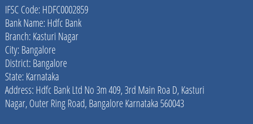 Hdfc Bank Kasturi Nagar Branch Bangalore IFSC Code HDFC0002859
