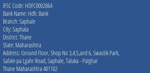 Hdfc Bank Saphale Branch, Branch Code 002864 & IFSC Code Hdfc0002864