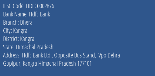 Hdfc Bank Dhera Branch Kangra IFSC Code HDFC0002876