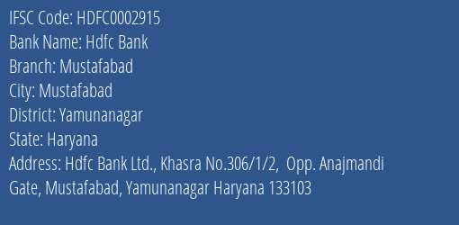 Hdfc Bank Mustafabad Branch Yamunanagar IFSC Code HDFC0002915