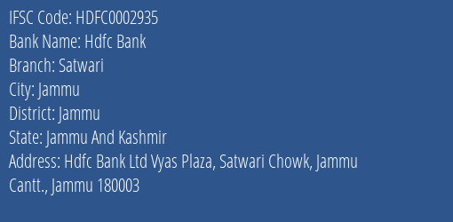 Hdfc Bank Satwari Branch Jammu IFSC Code HDFC0002935