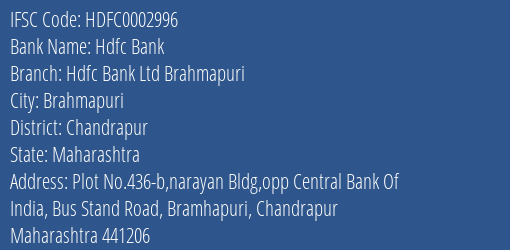 Hdfc Bank Hdfc Bank Ltd Brahmapuri Branch Chandrapur IFSC Code HDFC0002996
