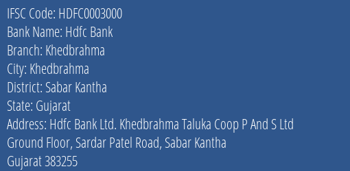 Hdfc Bank Khedbrahma Branch Sabar Kantha IFSC Code HDFC0003000