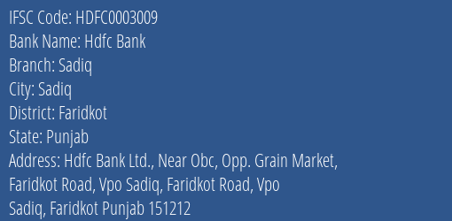 Hdfc Bank Sadiq Branch Faridkot IFSC Code HDFC0003009