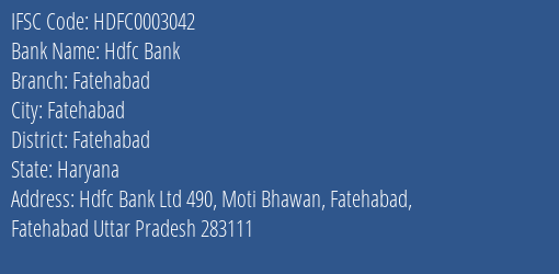 Hdfc Bank Fatehabad Branch Fatehabad IFSC Code HDFC0003042