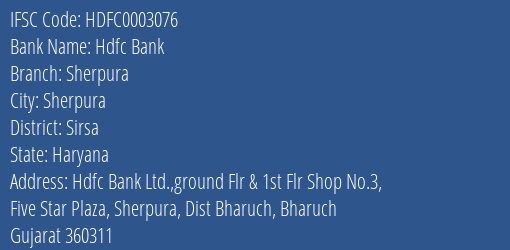 Hdfc Bank Sherpura Branch Sirsa IFSC Code HDFC0003076