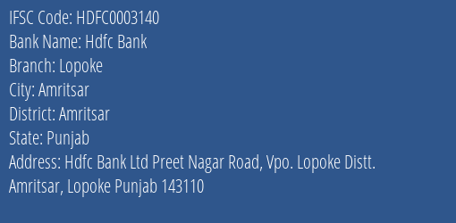 Hdfc Bank Lopoke Branch Amritsar IFSC Code HDFC0003140