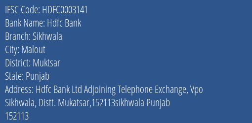 Hdfc Bank Sikhwala Branch Muktsar IFSC Code HDFC0003141