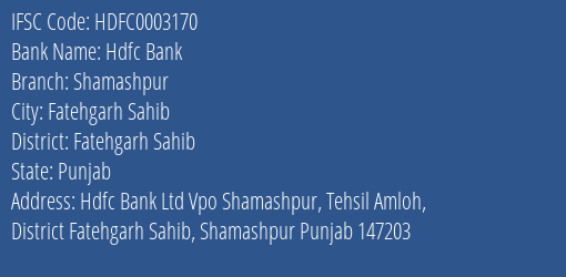 Hdfc Bank Shamashpur Branch Fatehgarh Sahib IFSC Code HDFC0003170