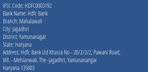 Hdfc Bank Mahalawali Branch Yamunanagar IFSC Code HDFC0003192