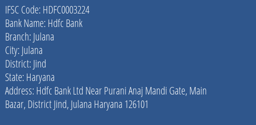 Hdfc Bank Julana Branch Jind IFSC Code HDFC0003224