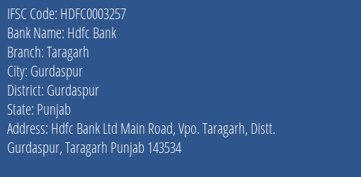 Hdfc Bank Taragarh Branch Gurdaspur IFSC Code HDFC0003257