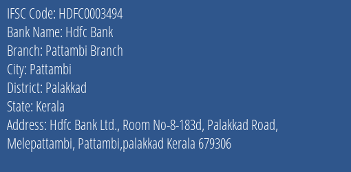 Hdfc Bank Pattambi Branch Branch Palakkad IFSC Code HDFC0003494