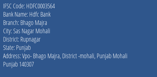 Hdfc Bank Bhago Majra Branch Rupnagar IFSC Code HDFC0003564