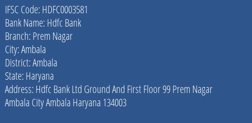Hdfc Bank Prem Nagar Branch Ambala IFSC Code HDFC0003581