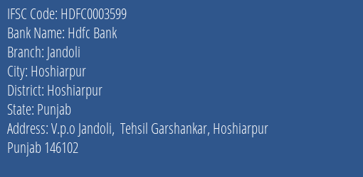 Hdfc Bank Jandoli Branch, Branch Code 003599 & IFSC Code Hdfc0003599