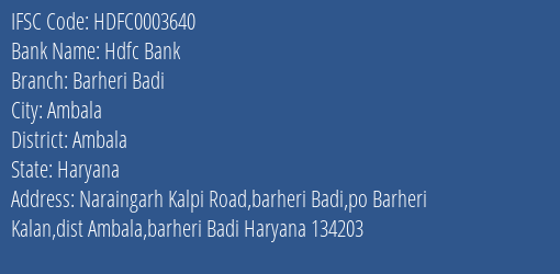 Hdfc Bank Barheri Badi Branch Ambala IFSC Code HDFC0003640