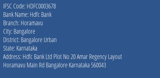 Hdfc Bank Horamavu Branch Bangalore Urban IFSC Code HDFC0003678