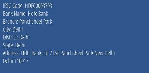 Hdfc Bank Panchsheel Park Branch Delhi IFSC Code HDFC0003703