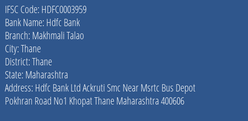 Hdfc Bank Makhmali Talao Branch Thane IFSC Code HDFC0003959