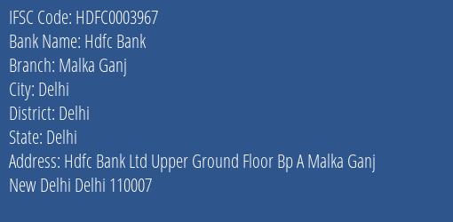 Hdfc Bank Malka Ganj Branch Delhi IFSC Code HDFC0003967