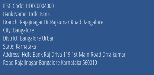 Hdfc Bank Rajajinagar Dr Rajkumar Road Bangalore Branch Bangalore Urban IFSC Code HDFC0004000