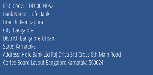 Hdfc Bank Kempapura Branch Bangalore Urban IFSC Code HDFC0004052