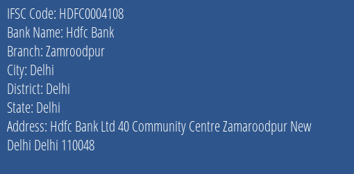 Hdfc Bank Zamroodpur Branch Delhi IFSC Code HDFC0004108