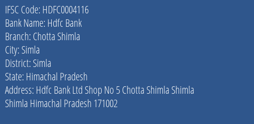 Hdfc Bank Chotta Shimla Branch Simla IFSC Code HDFC0004116