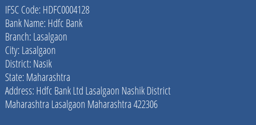 Hdfc Bank Lasalgaon Branch Nasik IFSC Code HDFC0004128