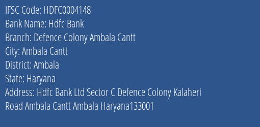Hdfc Bank Defence Colony Ambala Cantt Branch Ambala IFSC Code HDFC0004148