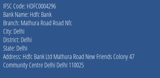 Hdfc Bank Mathura Road Road Nfc Branch Delhi IFSC Code HDFC0004296
