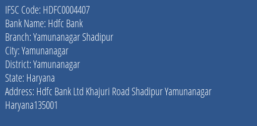 Hdfc Bank Yamunanagar Shadipur Branch Yamunanagar IFSC Code HDFC0004407