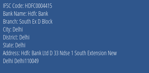 Hdfc Bank South Ex D Block Branch Delhi IFSC Code HDFC0004415