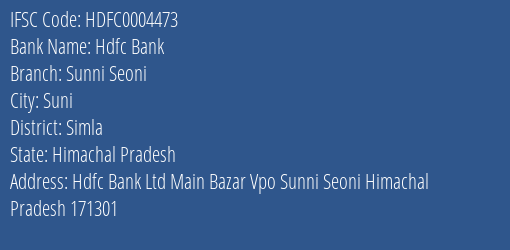 Hdfc Bank Sunni Seoni Branch Simla IFSC Code HDFC0004473
