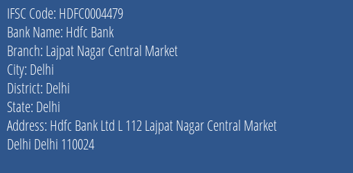 Hdfc Bank Lajpat Nagar Central Market Branch Delhi IFSC Code HDFC0004479
