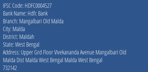 Hdfc Bank Mangalbari Old Malda Branch, Branch Code 004527 & IFSC Code HDFC0004527