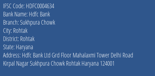Hdfc Bank Sukhpura Chowk Branch Rohtak IFSC Code HDFC0004634