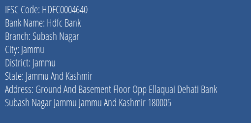 Hdfc Bank Subash Nagar Branch Jammu IFSC Code HDFC0004640