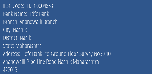 Hdfc Bank Anandwalli Branch Branch Nasik IFSC Code HDFC0004663