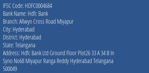 Hdfc Bank Allwyn Cross Road Miyapur Branch Hyderabad IFSC Code HDFC0004684