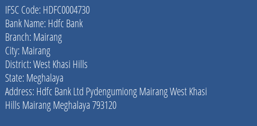 Hdfc Bank Mairang Branch West Khasi Hills IFSC Code HDFC0004730
