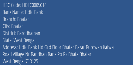 Hdfc Bank Bhatar Branch Barddhaman IFSC Code HDFC0005014